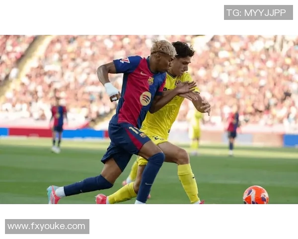 比利亚雷亚尔巴埃纳迎战巴萨展现西班牙新锐足球风采